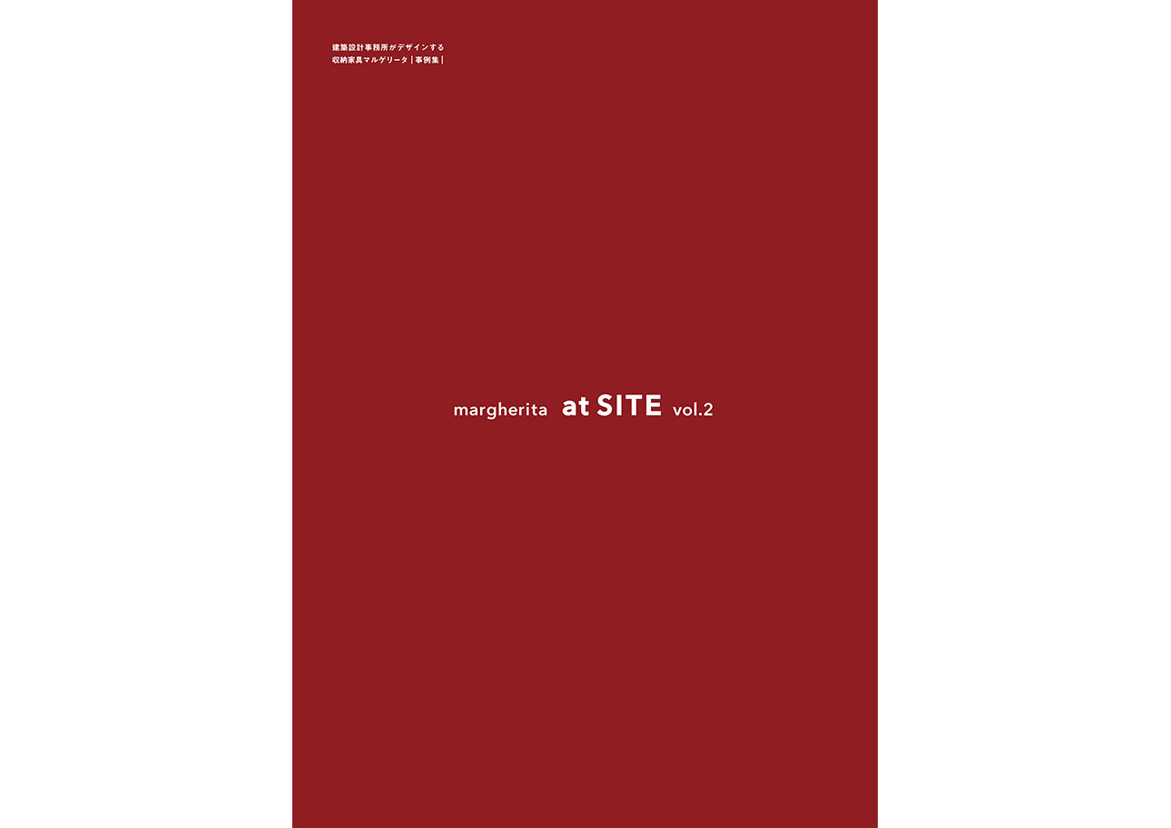 マルゲリータ 事例集 / margherita at SITE
